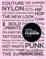 100 Ideas That Changed Fashion