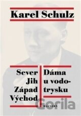 Sever Jih Východ Západ. Dáma u vodotrysku