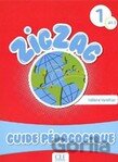 Zigzag 1: Guide pedagogique