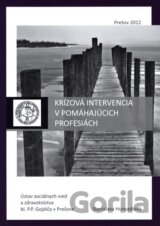 Krízová intervencia v pomáhajúcich profesiách