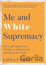 Me and White Supremacy