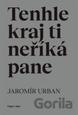 Tenhle kraj ti neříká pane