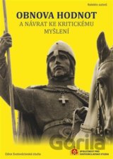 Obnova hodnot a návrat ke kritickému myšlení