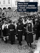 Sovětská armáda a Česká společnost 1968-1991
