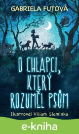 O chlapci, který rozuměl psům