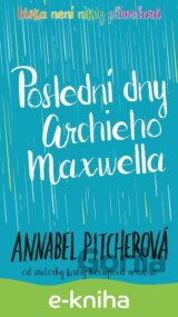 Poslední dny Archieho Maxwella