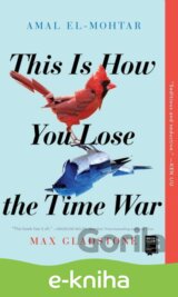 This Is How You Lose the Time War