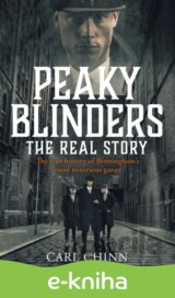 Peaky Blinders - The Real Story of Birmingham's most notorious gangs