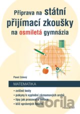 Příprava na státní přijímací zkoušky na osmiletá gymnázia: Matematika