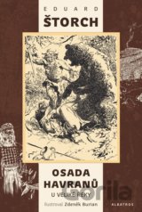 Osada Havranů - U Veliké řeky