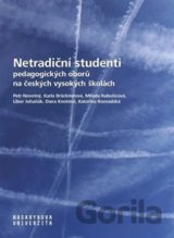 Netradiční studenti pedagogických oborů na českých vysokých školách
