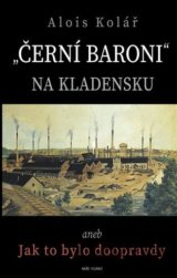 Černí baroni na Kladensku
