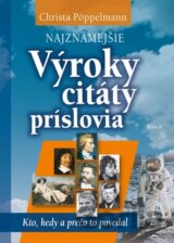 Najznámejšie výroky, citáty, príslovia