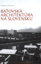 Baťovská architektúra na Slovensku