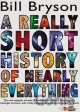 A Really Short History of Nearly Everything