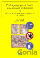 Profesijná príprava žiakov s mentálnym postihnutím III