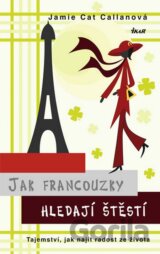 Jak Francouzky hledají štěstí