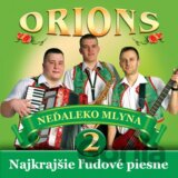 Orions · Nedaleko Mlyna
