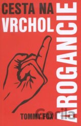 Cesta na vrchol arogancie