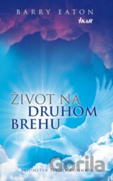 Život na druhom brehu