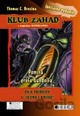 Pomsta grófa Gundolfa + Muž s ľadovým pohľadom