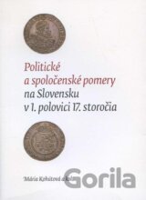 Politické a spoločenské pomery na Slovensku v 1. polovici 17. storočia