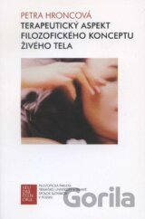 Terapeutický aspekt filozofického konceptu živého tela