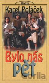 Bylo nás pět