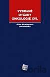 Vybrané otázky - Onkologie XVI.