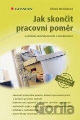 Jak skončit pracovní poměr