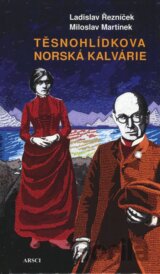 Těsnohlídkova norská kalvárie