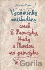 Vzpomínky antihrdiny