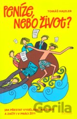 Peníze, nebo život