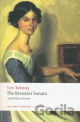 The Kreutzer Sonata and Other Stories
