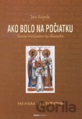Ako bolo na počiatku