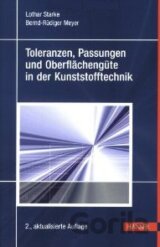 Toleranzen, Passungen und Oberflächengüte in der Kunststofftechnik
