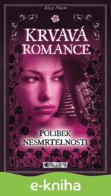 Krvavá romance - Polibek nesmrtelnosti