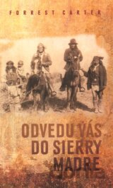 Odvedu vás do Sierry Madre