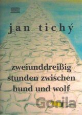 Zweiunddreisig Stunden zwischen Hund und Wolf