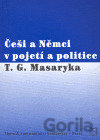 Češi a Němci v pojetí a politice T. G. Masaryka