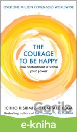 The Courage to be Happy