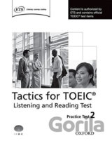 Tactics for Toeic: Listening and Reading Practice Test 2