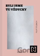 Byli jsme tu vždycky