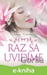 Raz sa uvidíme