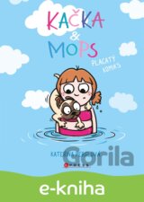 Kačka & Mops. Placatý komiks