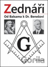 Zednáři - Od Balsama k Dr. Benešovi (Jiří Stibral)