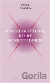O intelektuálovi, který se necítí dobře