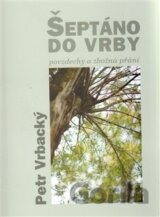 Šeptáno do vrby (Petr Vrbacký) [CZ]