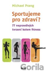 Sportujeme pro zdraví?