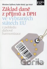 Základ daně z příjmů a DPH ve vybraných státech EU